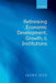 Rethinking Economic Development, Growth, And Institutions by Ros