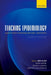 Teaching Epidemiology: A Guide for Teachers in Epidemiology, Public Health and Clinical Medicine by Jorn Olsen, Naomi Greene, Rodolfo Saracci