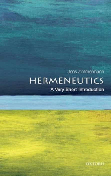 Hermeneutics (VSI): Very Short Introduction