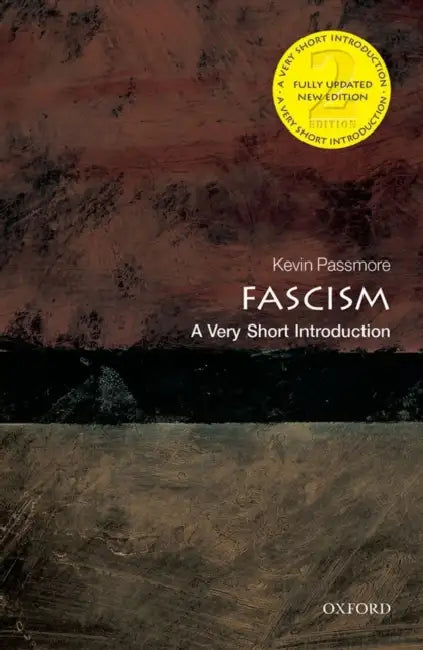 Fascism (VSI): Very Short Introduction by Kevin Passmore