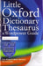 LITTLE OXFORD DICTIONARY THESAURUS AND WORD POWER GUIDE by Dictionary
