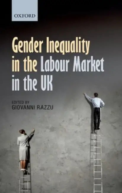 Gender Inequality in the Labour Market in the UK by Giovanni Razzu