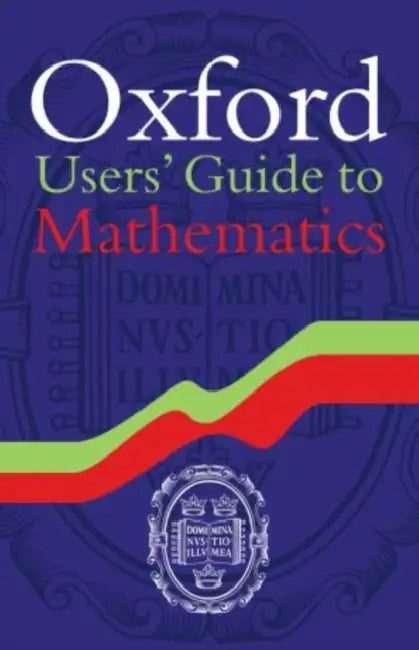 Oxford Users' Guide to Mathematics by Eberhard Zeidler, Bruce Hunt