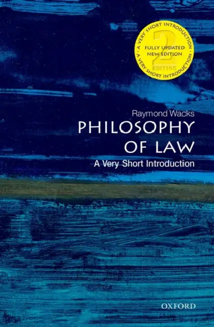 Philosophy Of Law (VSI): Very Short Introduction by Raymond Wacks