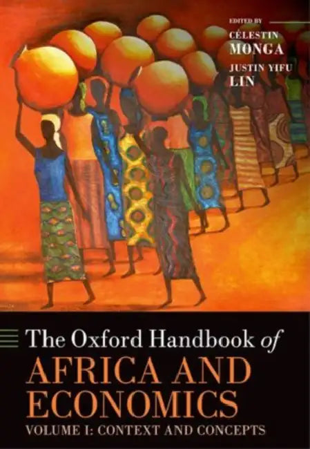The Oxford Handbook of Africa and Economics: Volume 1: Context and Concepts by Cat Winters