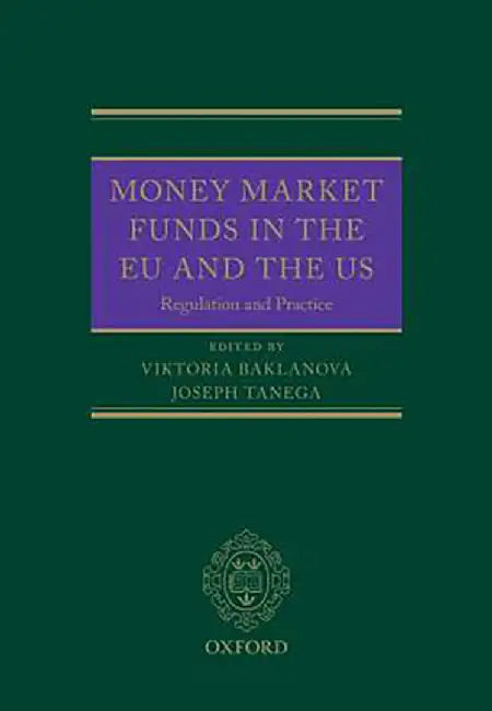 Money Market Funds in the EU and the US : by BaklanovaTanega