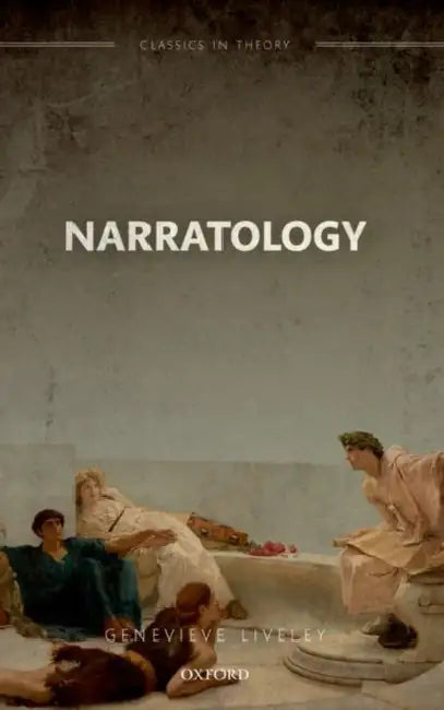 Narratology by Genevieve Liveley