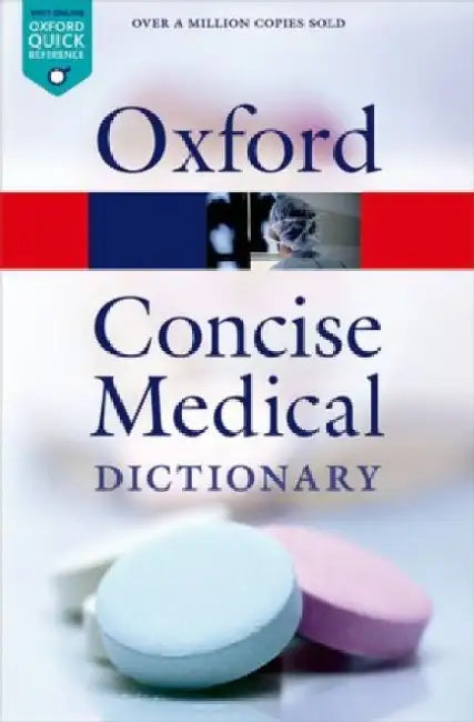 Concise Colour Medical Dictionary : Oxford Quick Reference