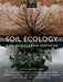 Soil Ecology and Ecosystem Services by Diana H. Wall