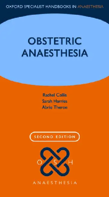 Obstetric Anaesthesia by Rachel Collis