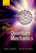 The Physics of Quantum Mechanics by Skinner Binney