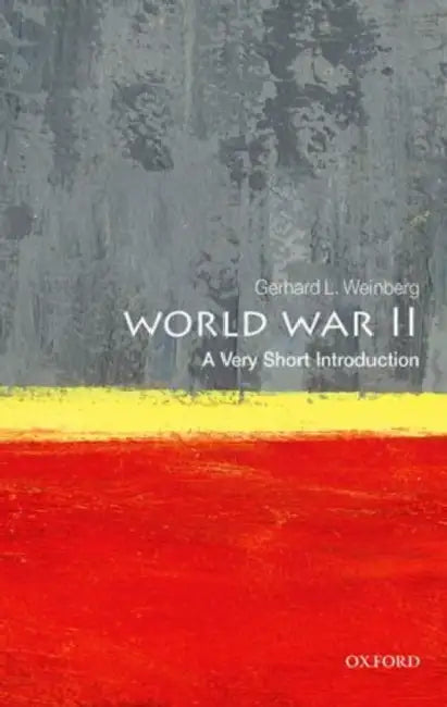 World War II: A Very Short Introduction by Worl War Ii Vsi