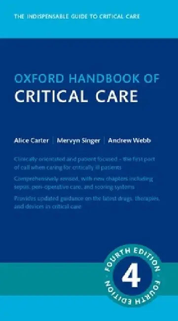 Oxford Handbook of Critical Care by Prof Mervyn (Professor of Intensive Care Medicine, Director ; NIHR Emeritus Senior Investigator, Professor of Intensive Care Medicine, Director ; NIHR Emeritus Senior Investigator, Bloomsbury  Singer