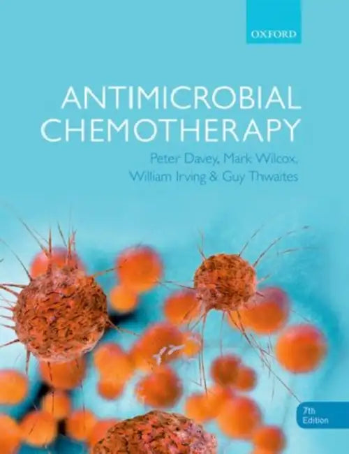 Antimicrobial Chemotherapy (Revised) by Peter Davey, Mark H. Wilcox, Will Irving