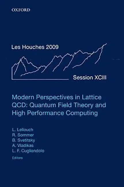 Modern Perspectives in Lattice QCD: Quantum Field Theory and High Performance Computing by Lellouch