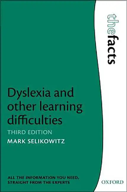 Dyslexia And Other Learning Difficulties by Selikowitz Mark, .