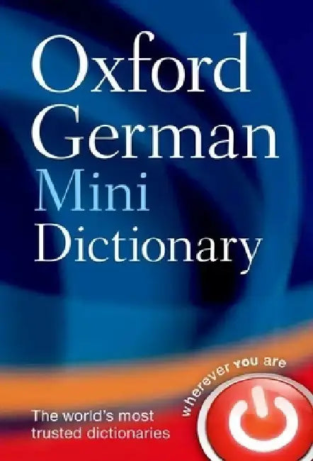 Oxford German Mini Dictionary by Oxford Dictionaries