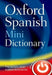 Oxford Spanish Mini Dictionary by Oxford Dictionaries