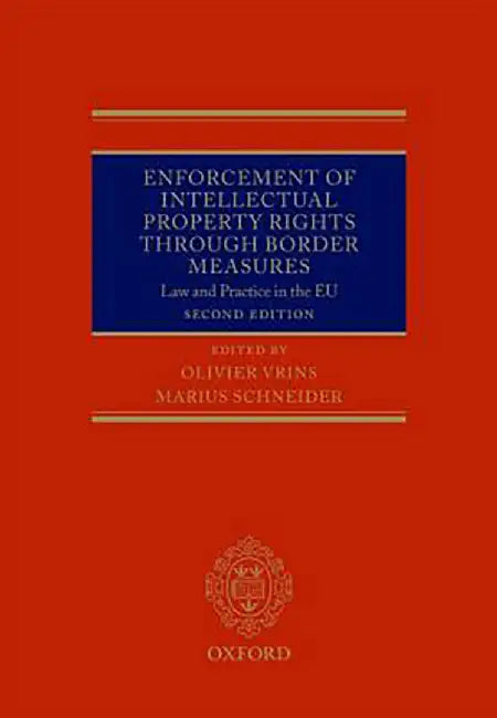 Enforcement of Intellectual Property Rights through Border Measures by VrinsSchneider