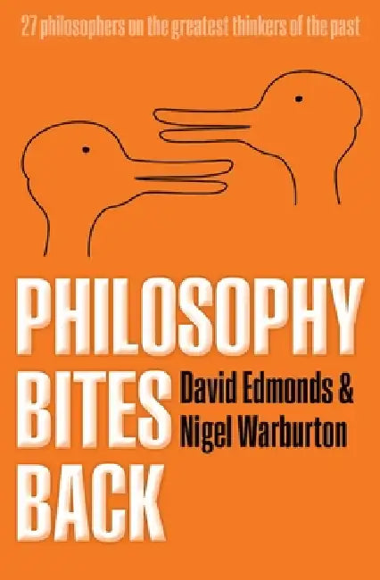 Philosophy Bites Back by David Edmonds, Nigel Warburton