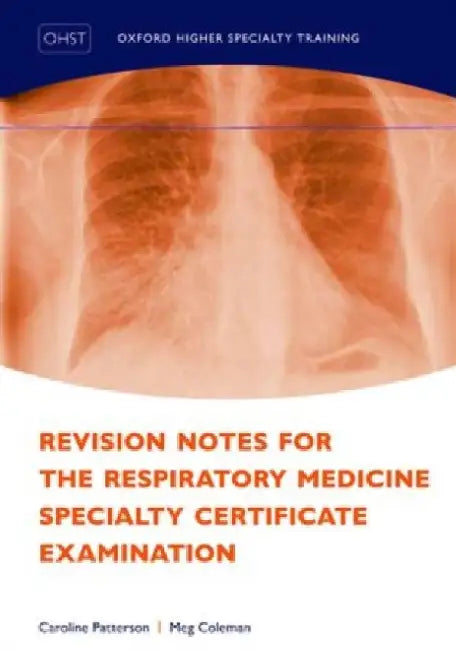 Revision Notes For The Respiratory Medicine Specialty Certificate Examination 
