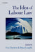 The Idea of Labour Law by Guy Davidov, Brian Langille