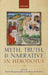 Myth, Truth, and Narrative in Herodotus by Emily Baragwanath, Mathieu De Bakker