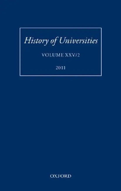 History of Universities: Volume XXV/2 by Mordechai Feingold