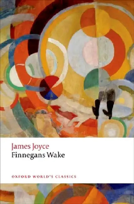 Finnegans Wake. James Joyce by James Joyce
