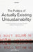 The Politics of Actually Existing Unsustainability: Human Flourishing in a Climate-Changed, Carbon Constrained World by John Barry