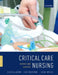 Critical Care Nursing: Science and Practice by Sheila K. Adam