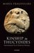 Kinship in Thucydides: Intercommunal Ties and Historical Narrative by Maria Fragoulaki