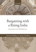 Bargaining With A Rising India : Lessons from the Mahabharata by Amrita Narlikar & Aruna Narlikar, Aruna Narlikar