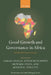 Good Growth and Governance in Africa: Rethinking Development Strategies by Akbar Noman, Kwesi Botchwey, Howard Stein