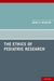 Ethics of Pediatric Research by David S. Wendler
