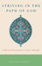 Striving in the Path of God : by Asma Afsaruddin