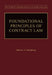 Foundational Principles of Contract Law by Melvin A. Eisenberg