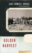 Golden Harvest: Events at the Periphery of the Holocaust by Jan Tomasz Gross