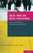 Social Work and Social Development: Theories and Skills for Development Social Work by James Midgley, Amy Conley