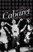 The Making of Cabaret by Keith Garebian