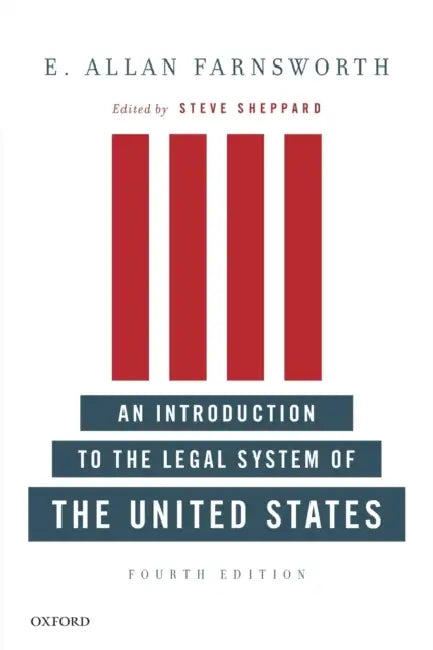 Introduction to the Legal System of the United States by E. Allan Farnsworth, Steve Sheppard