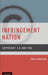 Infringement Nation: Copyright 2.0 and You by John Tehranian