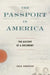 The Passport in America: The History of a Document by Craig Robertson