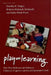 Play = Learning: How Play Motivates and Enhances Children's Cognitive and Social-Emotional Growth by Dorothy G. Singer, Roberta Michnick Golinkoff, Kathy Hirsh-Pasek