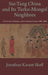 Sui-Tang China and Its Turko-Mongol Neighbors: Culture, Power, and Connections, 580-800 by Jonathan Karam Skaff