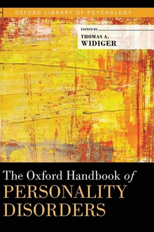 The Oxford Handbook of Personality Disorders : by Thomas Widiger