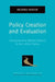 Policy Creation and Evaluation: Understanding Welfare Reform in the United States by Richard Hoefer