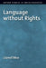 Language Without Rights by Lionel Wee