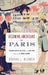 Becoming Americans in Paris: Transatlantic Politics and Culture Between the World Wars by Brooke L. Blower