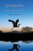 Spirituality: What It Is and Why It Matters by Roger S. Gottlieb
